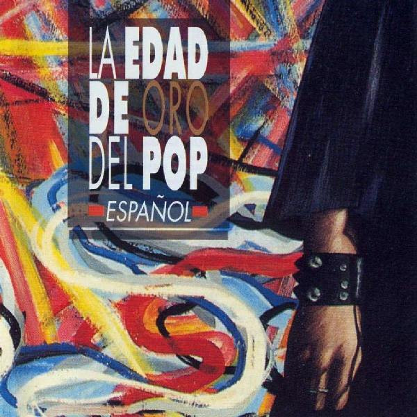La Edad De Oro Del Pop Español