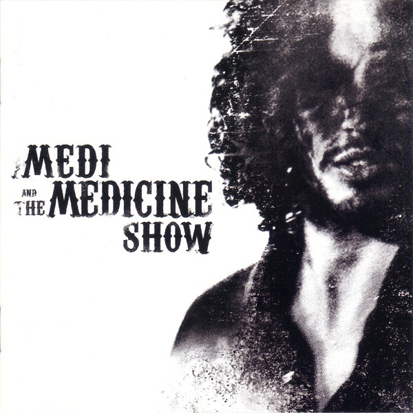 Medi And The Medicine Show