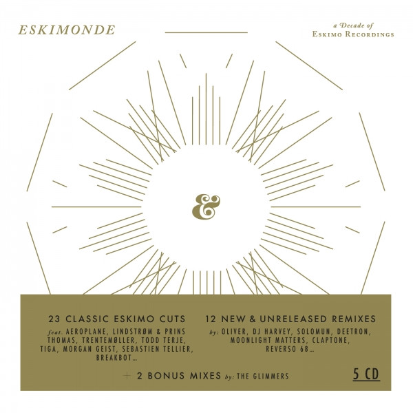 Eskimonde - A Decade Of Eskimo Recordings
