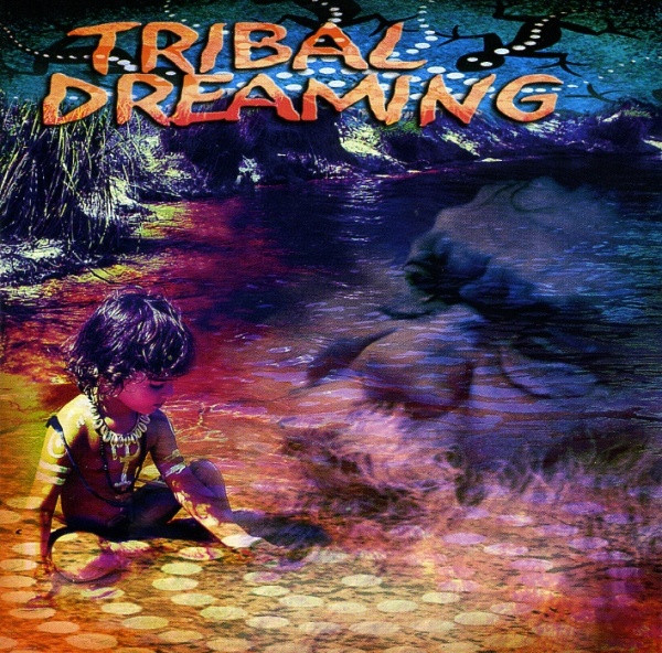 Tribal Dreaming