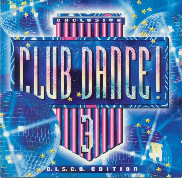 Club Dance! 3 - D.I.S.C.O. Edition