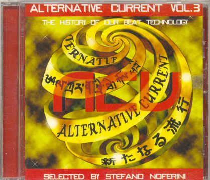 Alternative Current Vol. 3 (The History Of Our Beat Technology)