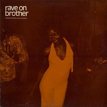 Rave On Brother
