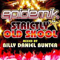Epidemik Presents Strictly Old Skool
