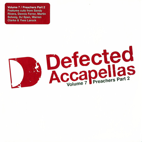 Defected Accapellas Volume 7 (Preachers Part 2)