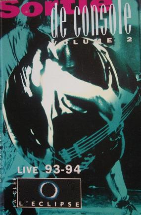 Sortie De Console Volume 2 (Live 93-94)