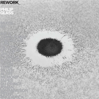 REWORK_Philip Glass Remixed