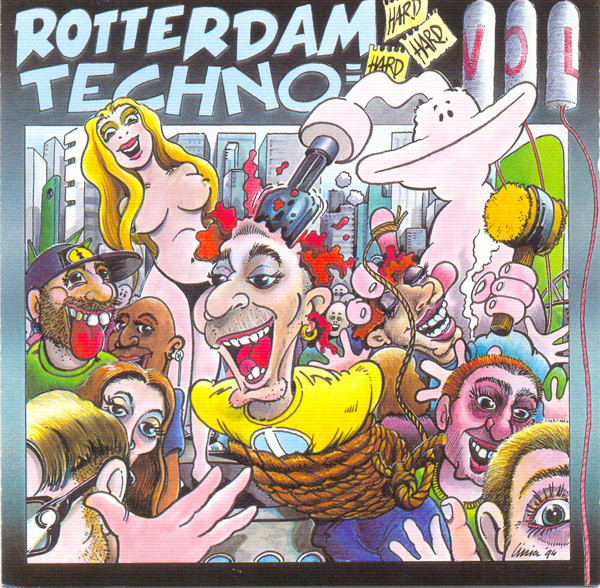 Rotterdam Techno = Hard Hard Hard Vol. 3