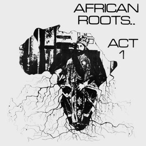 African Roots.. Act 1