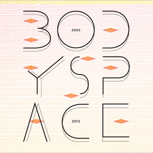 Bodyspace 2002 2012
