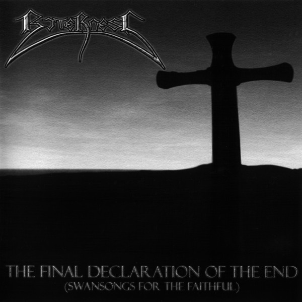 The Final Declaration Of The End (Swansongs For The Faithful)