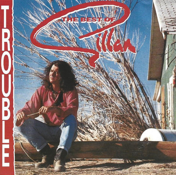 Trouble (The Best Of Gillan)