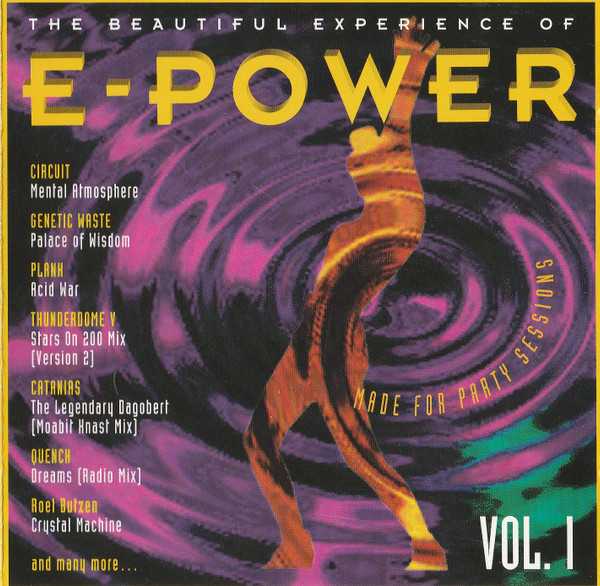 The Beautiful Experience Of E-Power Vol. I - Made For Party Sessions