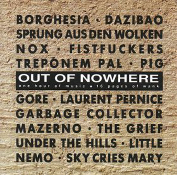 Out Of Nowhere - One Hour Of Music, 16 Pages Of Wank
