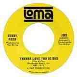 I Wanna Love You So Bad / I'll Find A Way
