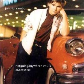 Notgoinganywhere Vol. 3 (Luvbeautiful)