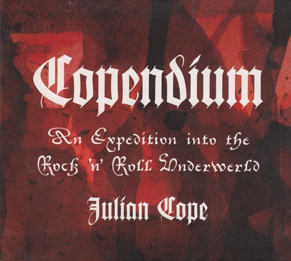 Copendium: An Expedition Into The Rock 'N' Roll Underwerld