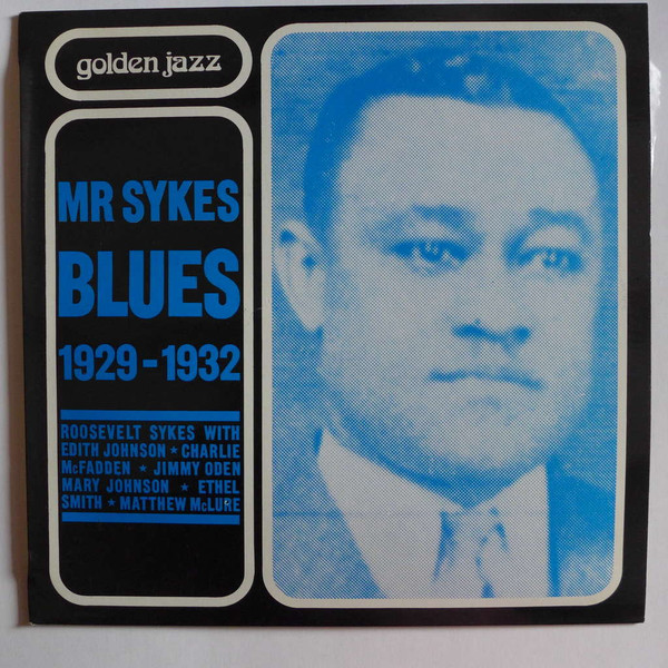 Mr. Sykes Blues 1929-1932