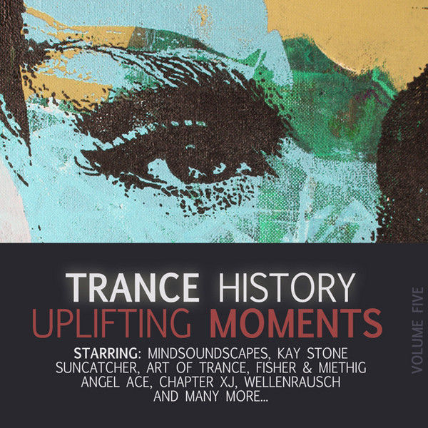 Trance History Uplifting Moments Volume Five