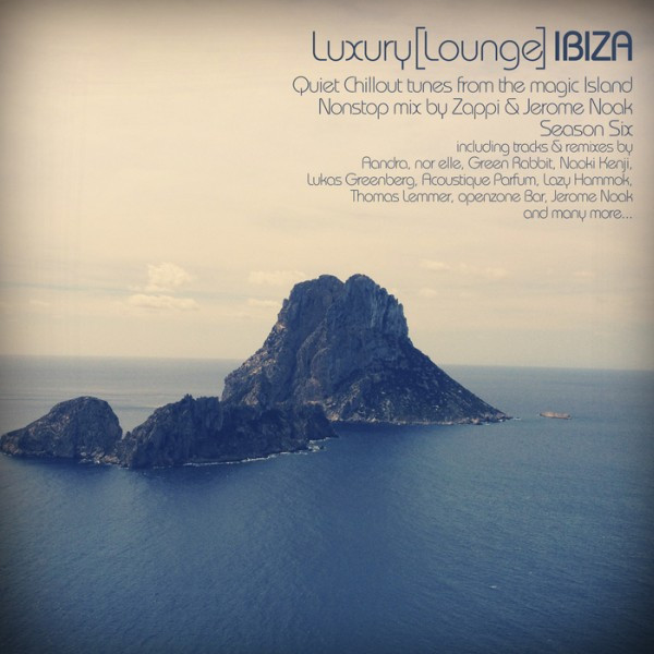 Luxury [Lounge] Ibiza Session Six