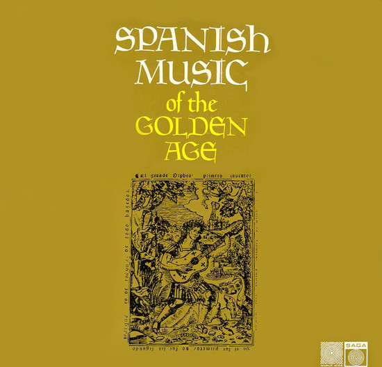 Spanish Music Of The Golden Age