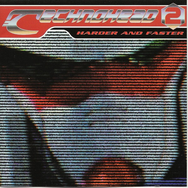 Technohead 2 - Harder And Faster