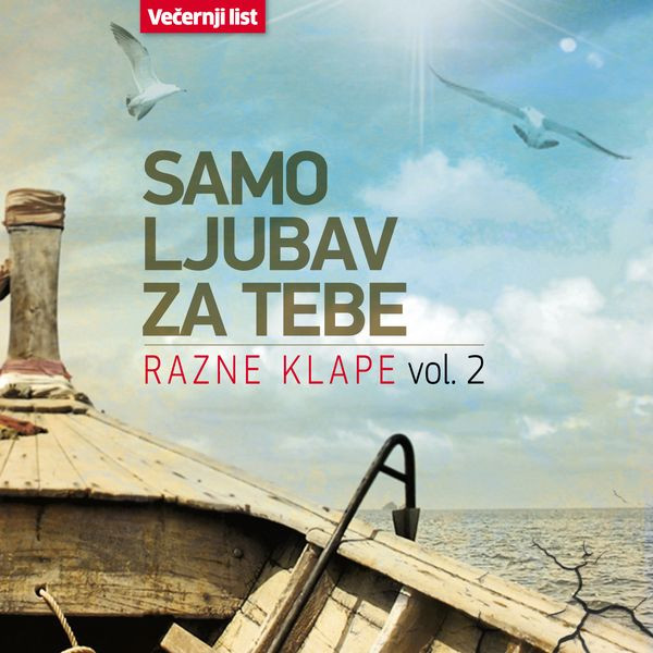 Samo Ljubav Za Tebe - Razne Klape Vol. 2