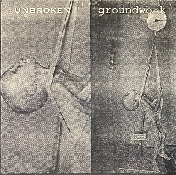 Unbroken / Groundwork