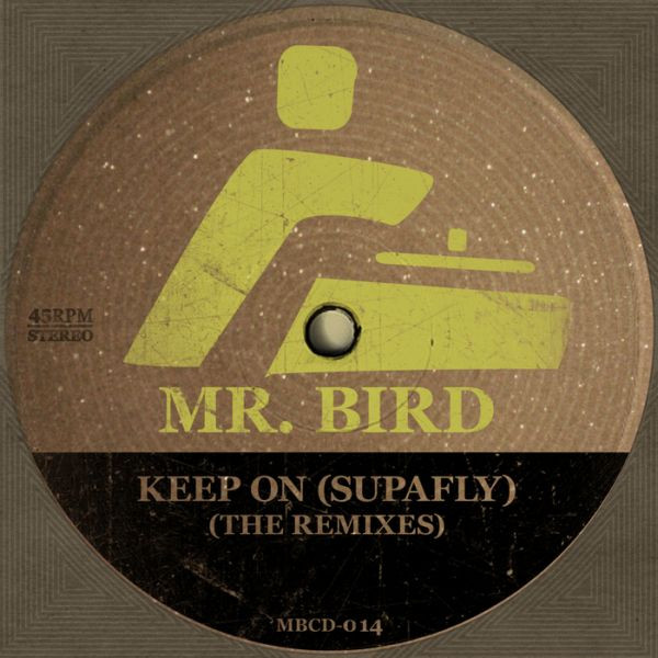 Keep On (Supafly) (The Remixes)