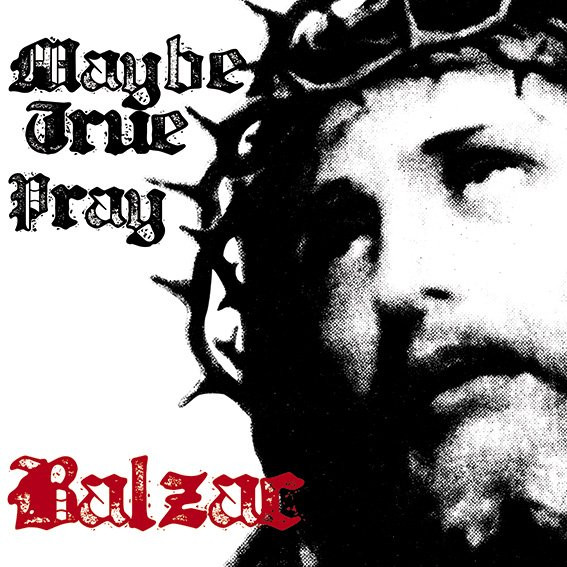 Maybe True / Pray