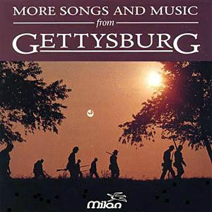More Songs And Music From Gettysburg