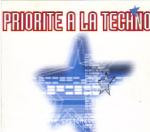 Priorité A La Techno