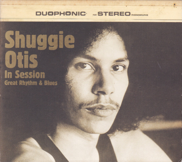 Shuggie Otis In Session: Great Rhythm & Blues