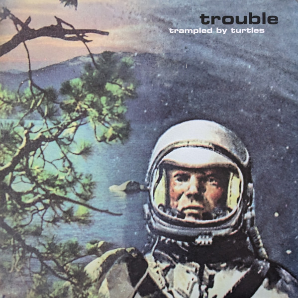 Trouble
