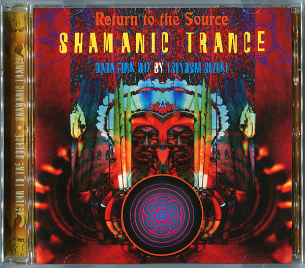 Shamanic Trance (Dada Funk Mix By Tsuyoshi Suzuki)