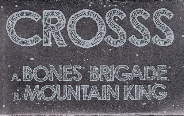 Bones Brigade / Mountain King
