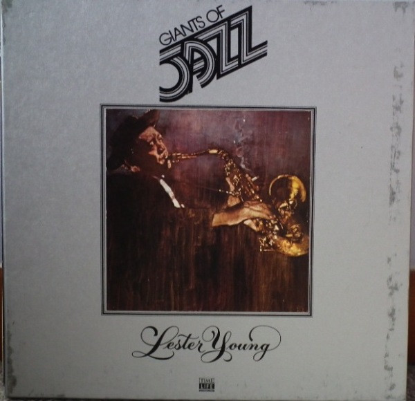 Giants Of Jazz - Lester Young