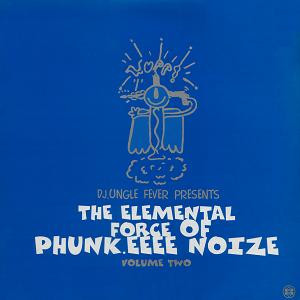 The Elemental Force Of Phunk.EEEE Noize Volume Two