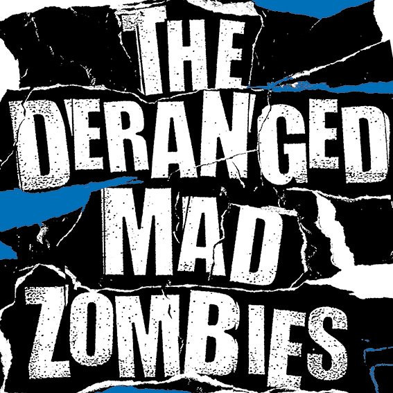 The Deranged Mad Zombie 青盤