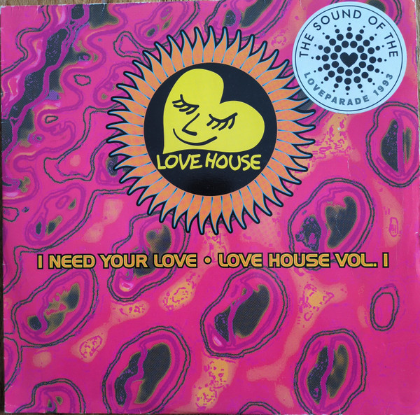 I Need Your Love - Love House Vol. 1
