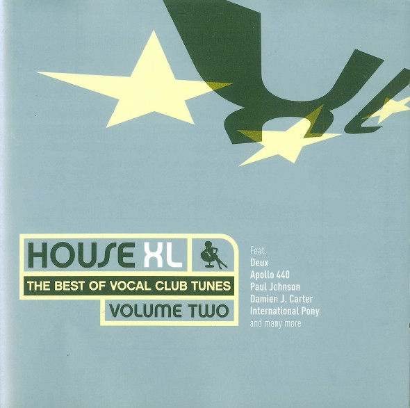 House XL Volume Two - The Best Of Vocal Club Tunes 