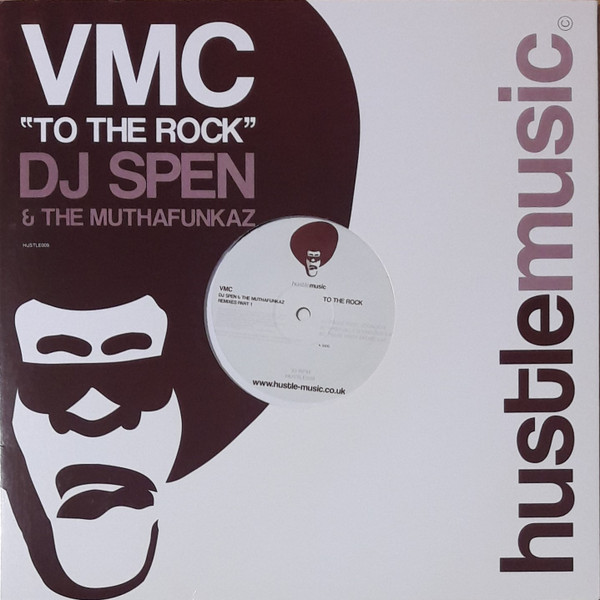 To The Rock (DJ Spen & The MuthaFunkaz Remixes Part 1)