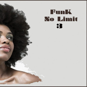 Funk No Limit 3