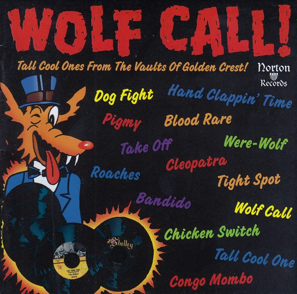 Wolf Call! Tall Cool Ones From The Vaults Of Golden Crest!