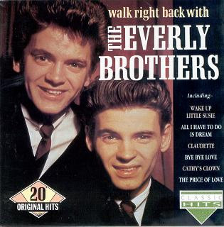 Walk Right Back With The Everly Brothers (20 Original Hits)