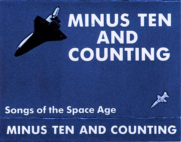 Minus Ten And Counting: Songs Of The Space Age