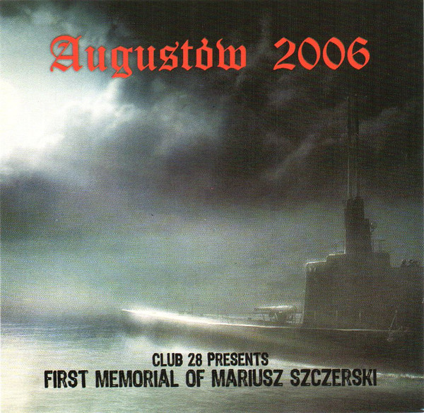 Augustów 2006 - First Memorial Of Mariusz Szczerski