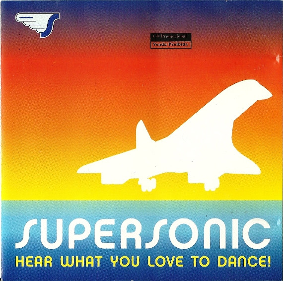 Supersonic (Hear What You Love To Dance!)