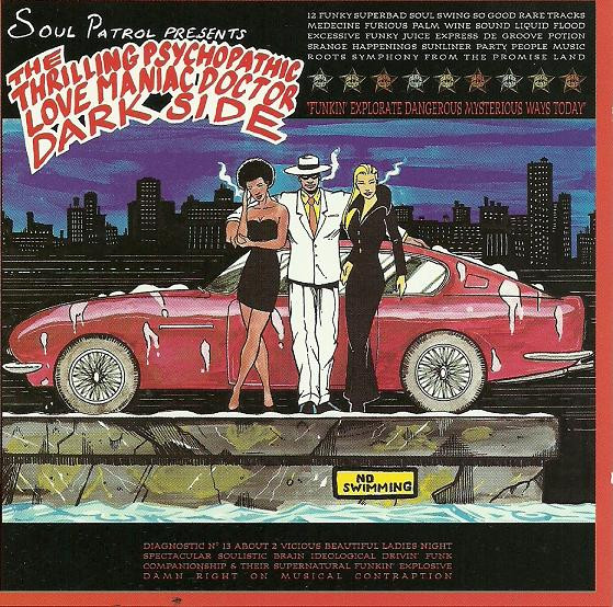 Soul Patrol Presents The Thrilling Psychopathic Love Maniac Doctor Dark Side