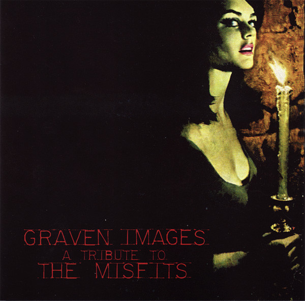 Graven Images: A Tribute To The Misfits